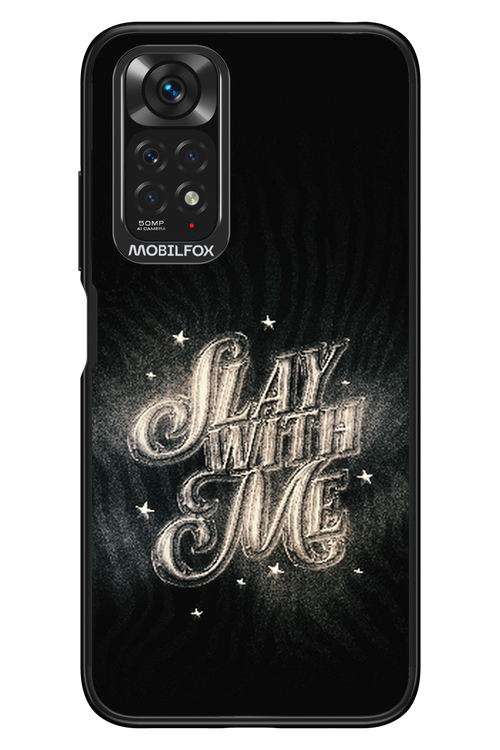 Slay with Me - Xiaomi Redmi Note 11/11S 4G