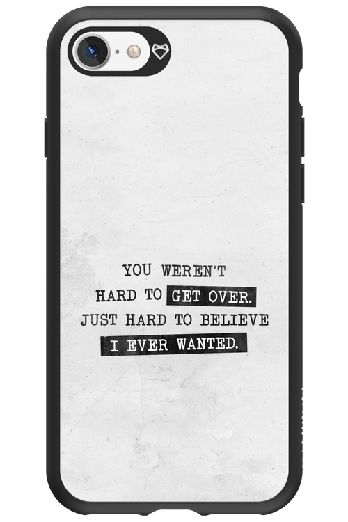 Hard to Believe - Apple iPhone 7