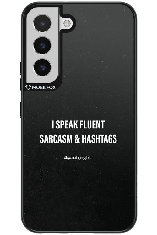 Sarcasm - Samsung Galaxy S22