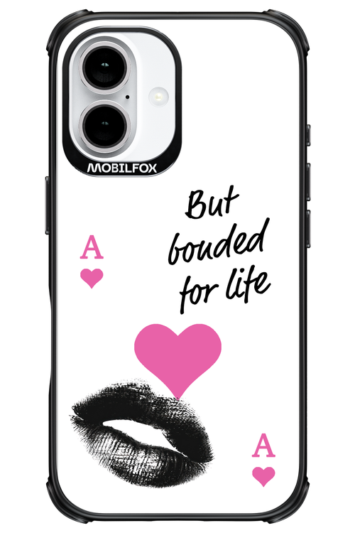 Bonded for Life - Apple iPhone 16