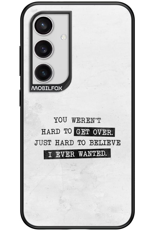 Hard to Believe - Samsung Galaxy S24