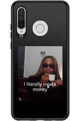 I literally create money - Huawei P30 Lite