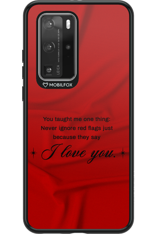 Never Ignore - Huawei P40 Pro