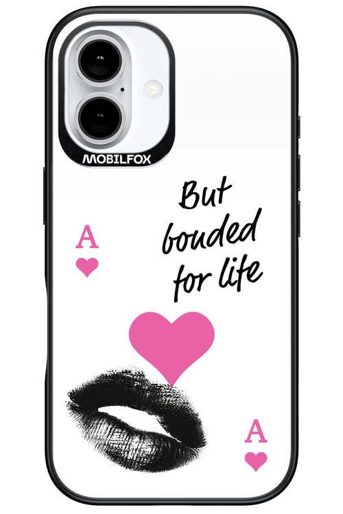 Bonded for Life - Apple iPhone 16