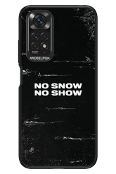 No snow, no show - Xiaomi Redmi Note 11/11S 4G
