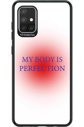 My body is perfection - Samsung Galaxy A71