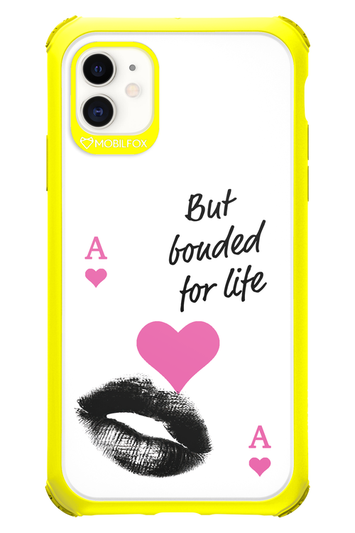 Bonded for Life - Apple iPhone 11