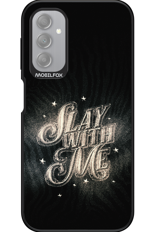 Slay with Me - Samsung Galaxy A14