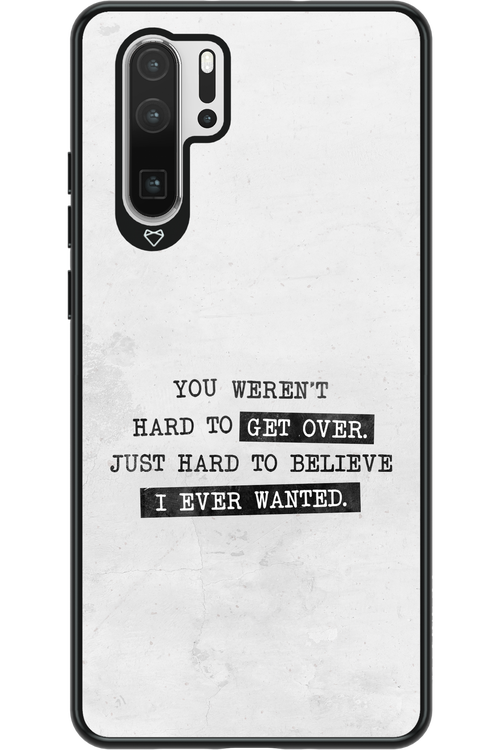 Hard to Believe - Huawei P30 Pro