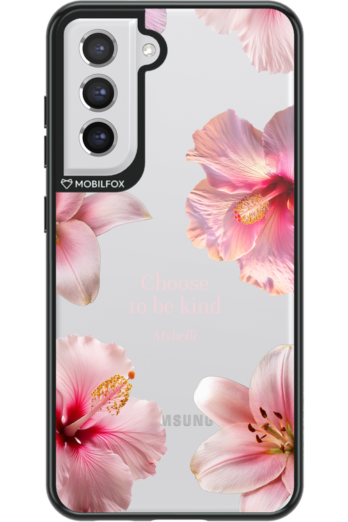 Be Kind - Samsung Galaxy S21 FE