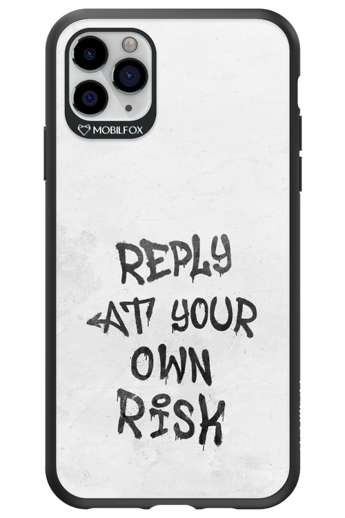 At Your Own Risk - Apple iPhone 11 Pro Max
