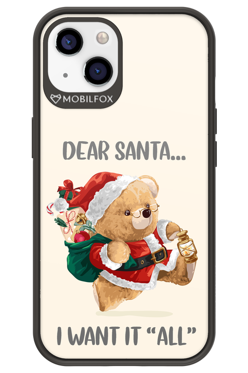 Dear Santa i want it all - Apple iPhone 13