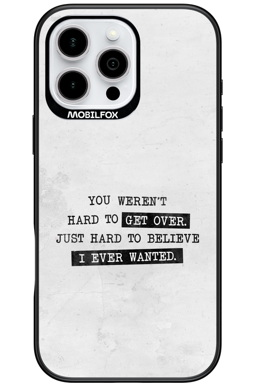 Hard to Believe - Apple iPhone 16 Pro Max