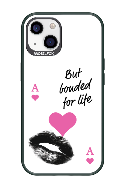 Bonded for Life - Apple iPhone 13