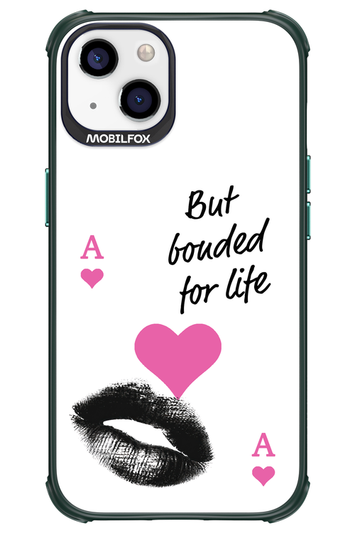 Bonded for Life - Apple iPhone 13