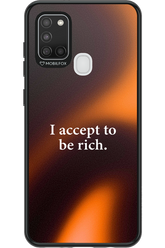 I accept to be rich - Samsung Galaxy A21 S