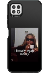 I literally create money - Samsung Galaxy A22 5G