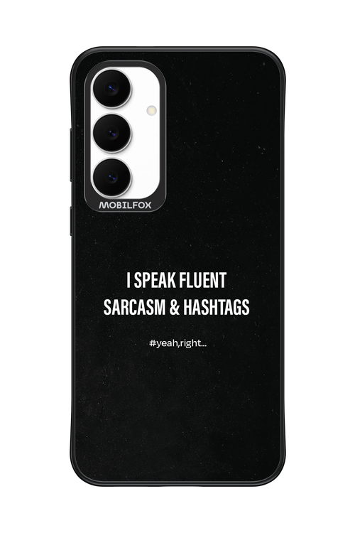 Sarcasm 2.0 - Samsung S25 FE
