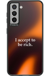 I accept to be rich - Samsung Galaxy S21