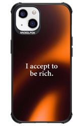 I accept to be rich - Apple iPhone 13