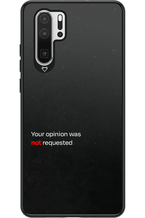 Not Requested - Huawei P30 Pro