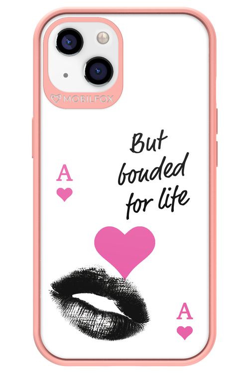 Bonded for Life - Apple iPhone 13