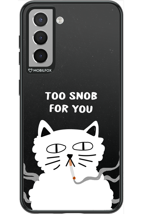 Too Snob - Samsung Galaxy S21
