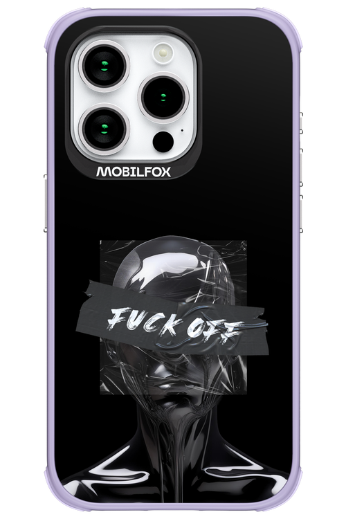Fuck OFF - Apple iPhone 15 Pro