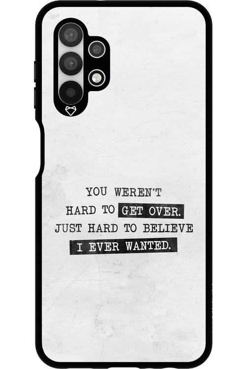 Hard to Believe - Samsung Galaxy A13 4G