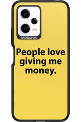 People love giving me money - Xiaomi Redmi Note 12 5G