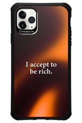 I accept to be rich - Apple iPhone 11 Pro Max
