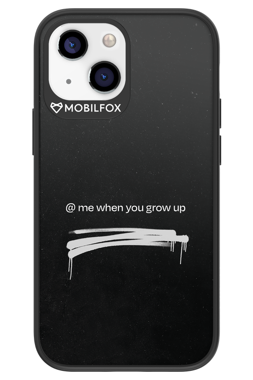 Me when.. - Apple iPhone 13 Mini