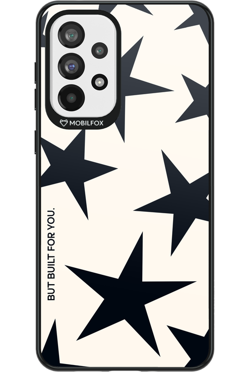 Built for You - Samsung Galaxy A73