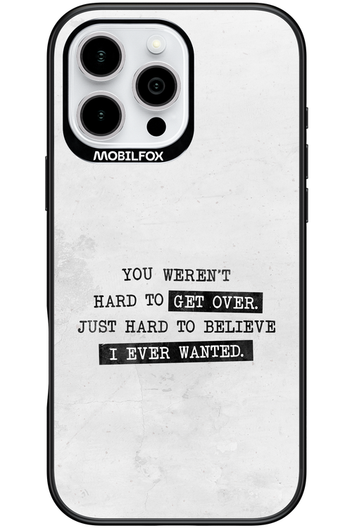 Hard to Believe - Apple iPhone 16 Pro Max