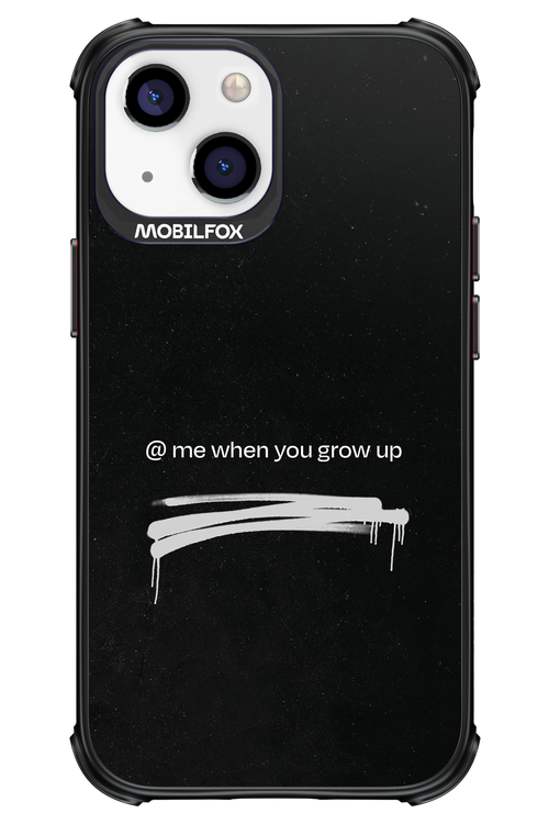 Me when.. - Apple iPhone 13 Mini