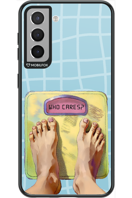 Who Cares - Samsung Galaxy S21
