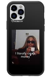 I literally create money - Apple iPhone 12 Pro