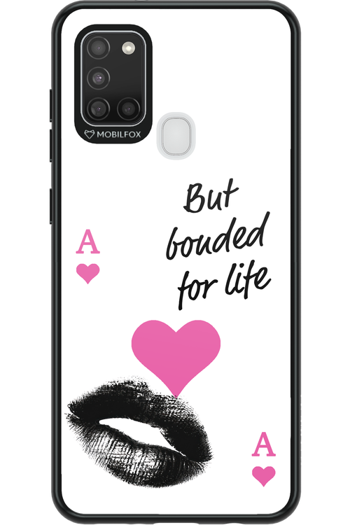 Bonded for Life - Samsung Galaxy A21 S