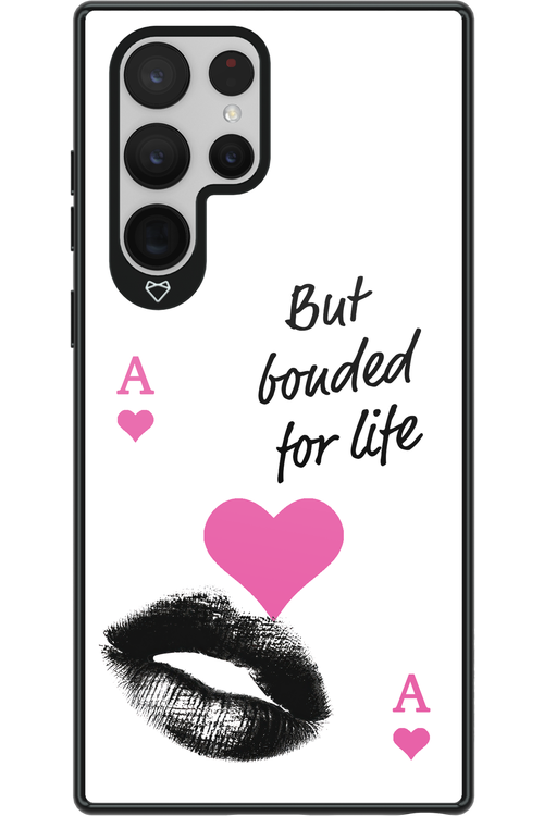 Bonded for Life - Samsung Galaxy S22 Ultra