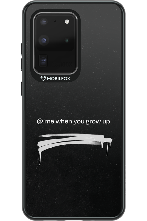 Me when.. 2.0 - Samsung Galaxy S20 Ultra 5G