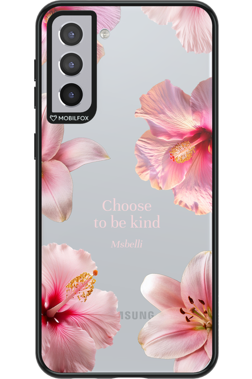 Be Kind - Samsung Galaxy S21+