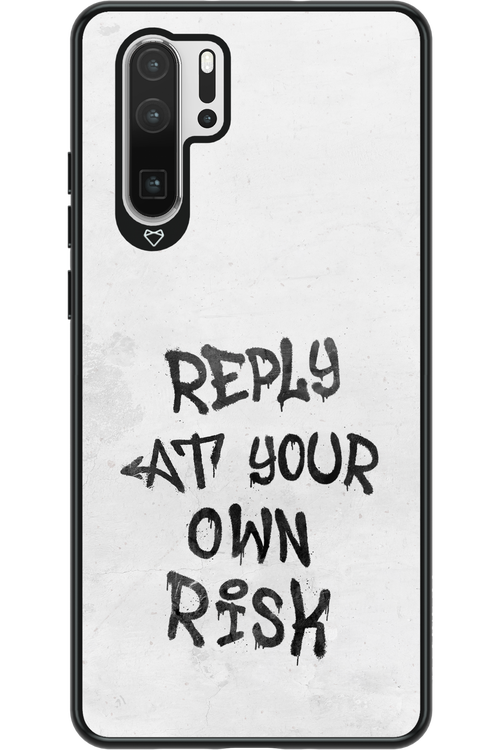 At Your Own Risk - Huawei P30 Pro
