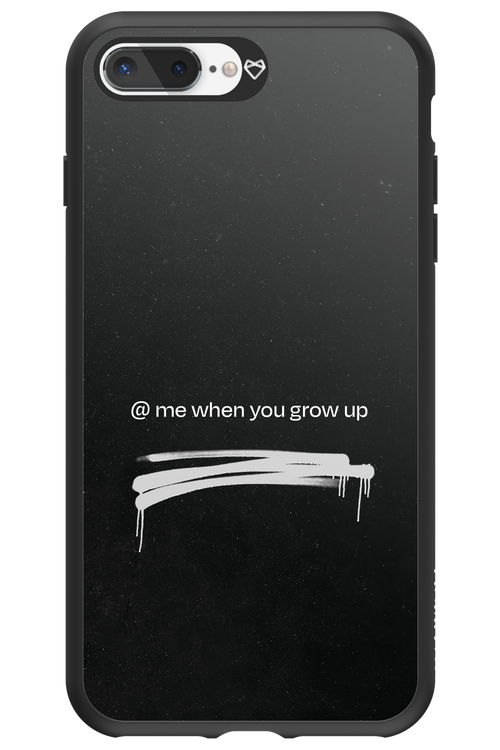 Me when.. - Apple iPhone 8 Plus