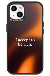 I accept to be rich - Apple iPhone 13