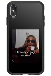 I literally create money - Apple iPhone XS Max