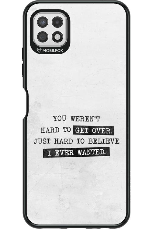 Hard to Believe - Samsung Galaxy A22 5G