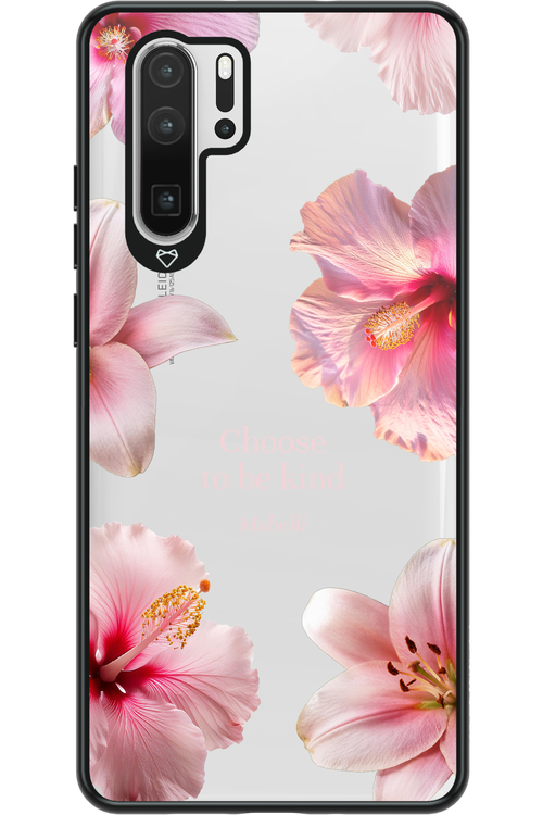 Be Kind 2.0 - Huawei P30 Pro