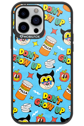 don_t grow up 2.0 - Apple iPhone 13 Pro Max