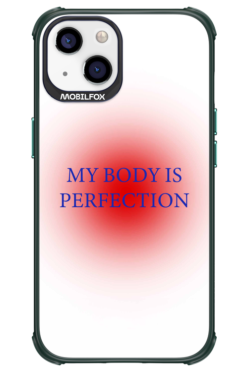 My body is perfection - Apple iPhone 13