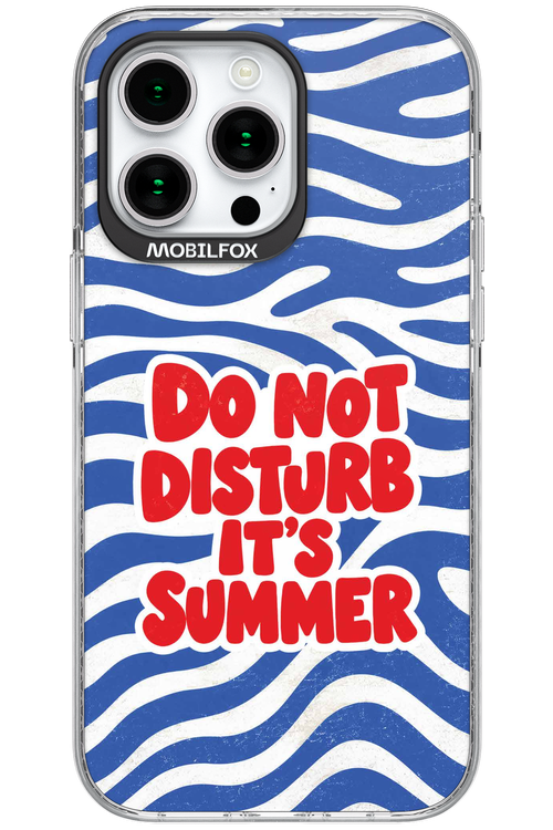 DO NOT DISTURB ITS SUMMER 2.0 - Apple iPhone 15 Pro Max